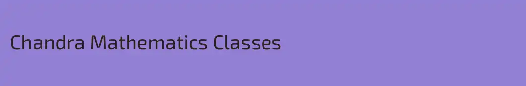Chandra Mathematics Classes